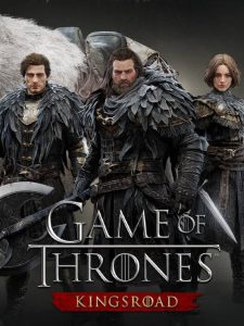 Game of Thrones: Kingsroad